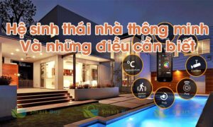 Hệ sinh thái nhà thông minh