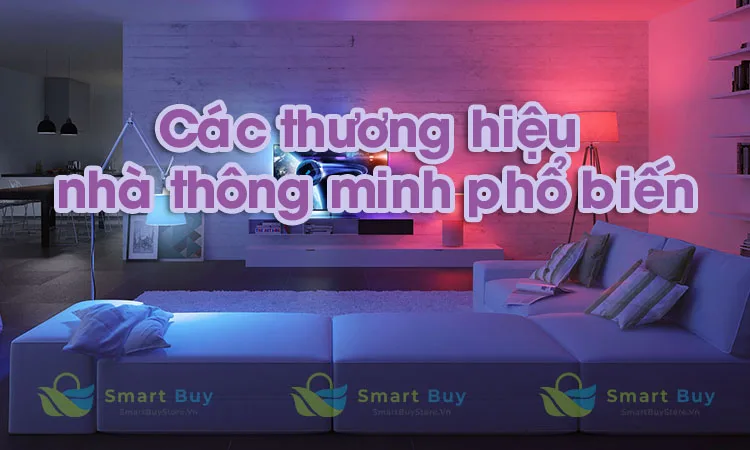 Thương hiệu nhà thông minh